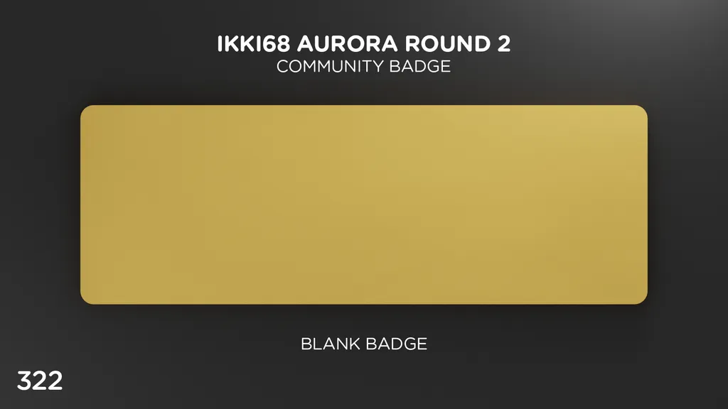 Ikki68 Aurora Community Badges (No. 313-322)