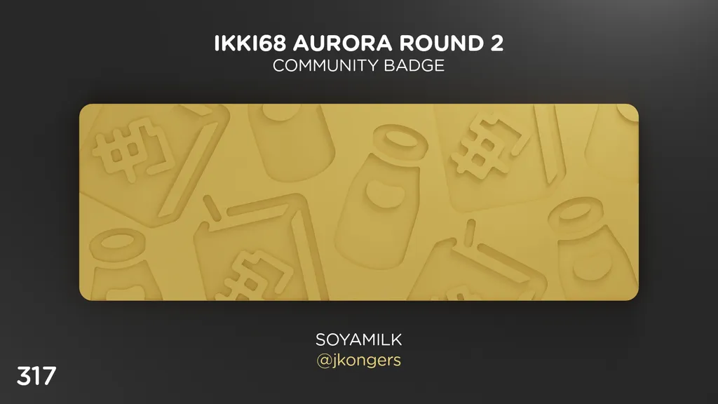 Ikki68 Aurora Community Badges (No. 313-322)